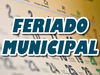 Prefeitura decreta feriado municipal na data de aniversário da cidade