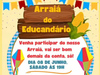 Escola Educandário de São Miguel do Tapuio realizará grande arraiá junino no sábado, dia 08